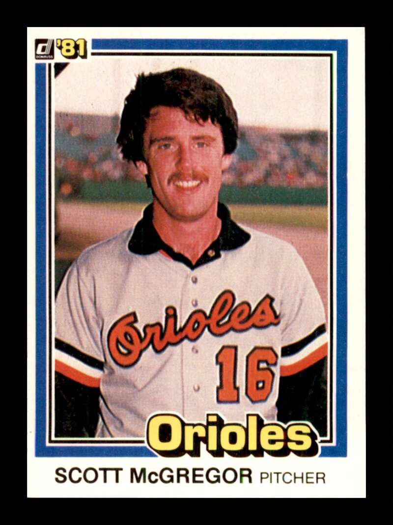 1981 Donruss Baseball #114 Scott McGregor Baltimore Orioles 