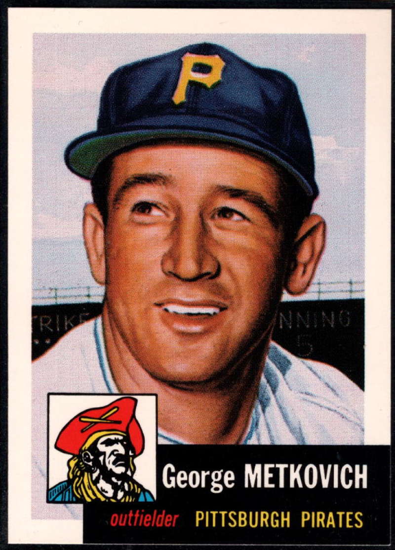 1991 Topps Archives 1953 Baseball #58 George Metkovich Pittsburgh Pirates  Official MLB Trading Card (Reprint of '53 Set)