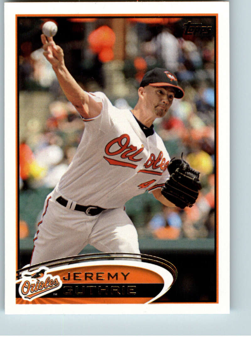 2012 Topps Series 1 Baseball #4 Jeremy Guthrie Baltimore Orioles  Official MLB Trading Card