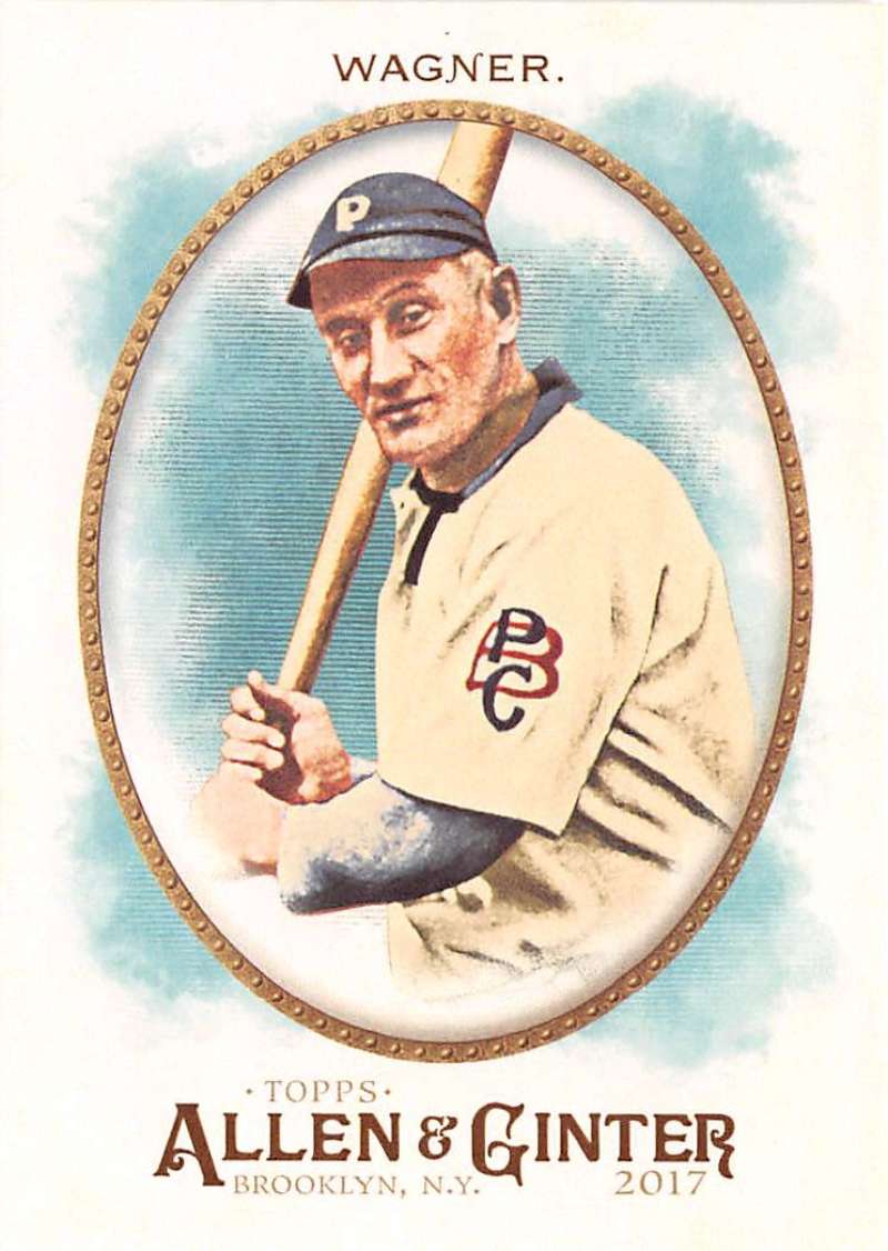 2017 Allen and Ginter #102 Honus Wagner Pittsburgh Pirates