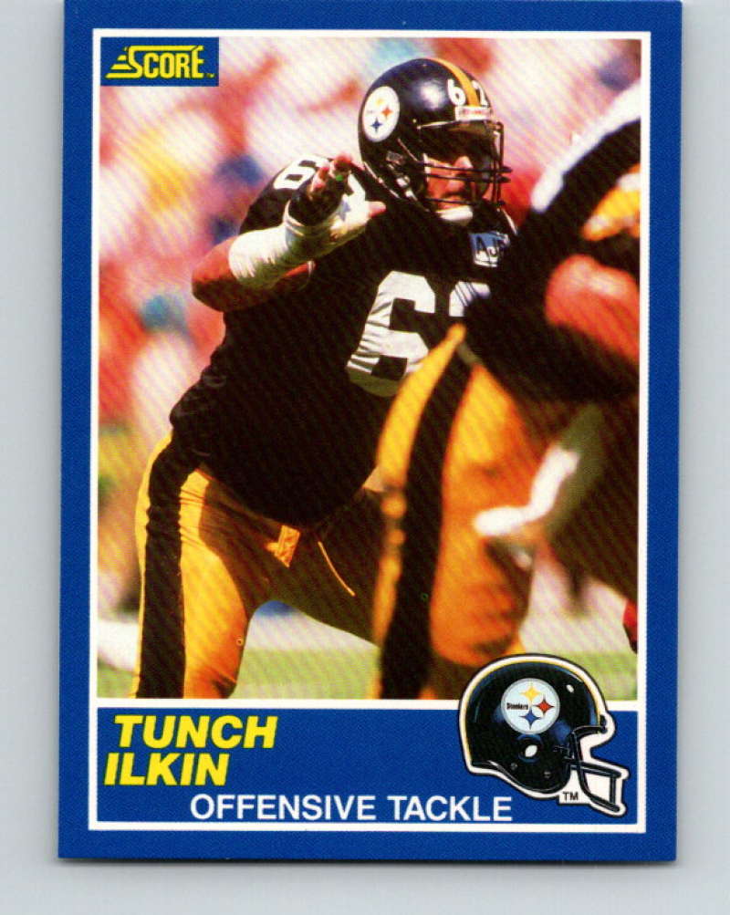 1989 Score Football #89 Tunch Ilkin RC Rookie Card Pittsburgh Steelers Official NFL Trading Card From the Premiere Score