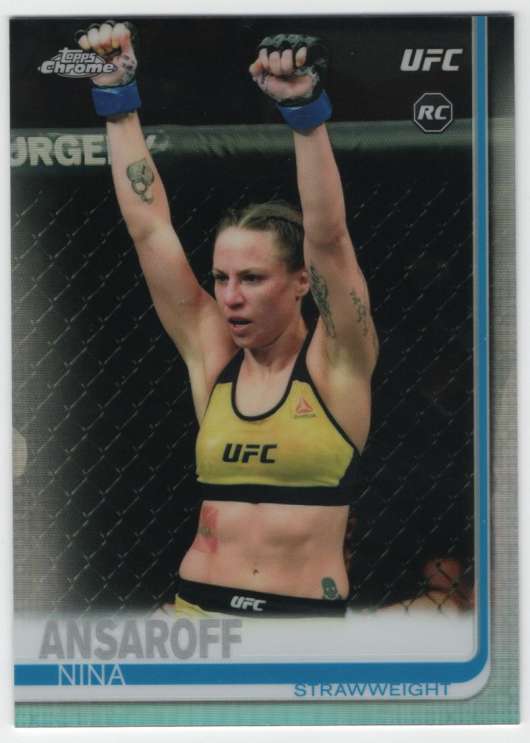 2019 Topps UFC Chrome Refractor MMA #97 Nina Ansaroff Strawweight Official Ultimate Fighting Championship Trading Card