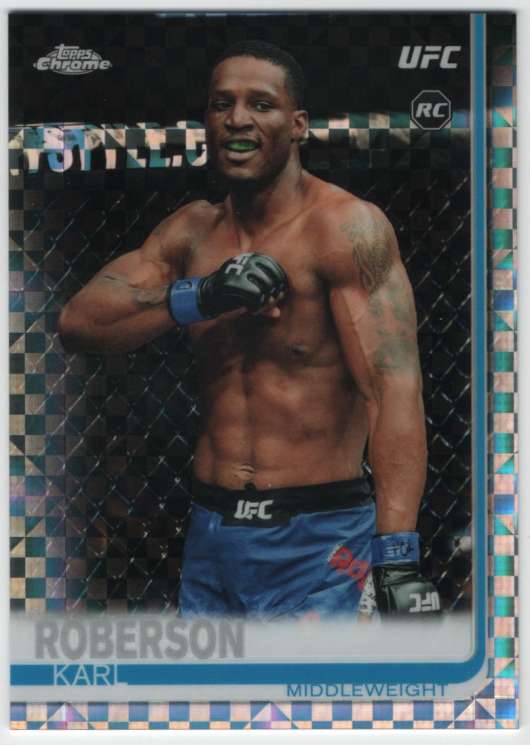 2019 Topps UFC Chrome X-Fractor MMA #73 Karl Roberson Middleweight Official Ultimate Fighting Championship Trading Card