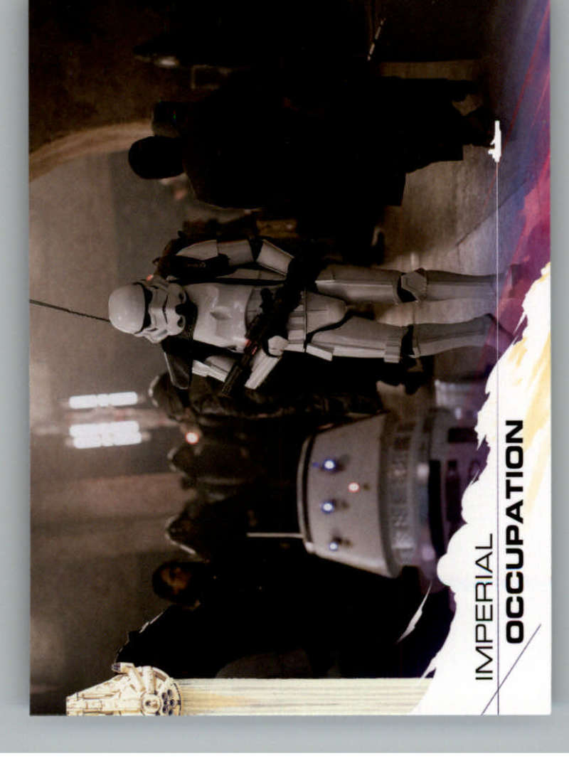 2018 Topps Star Wars Solo Movie #57 Imperial Occupation