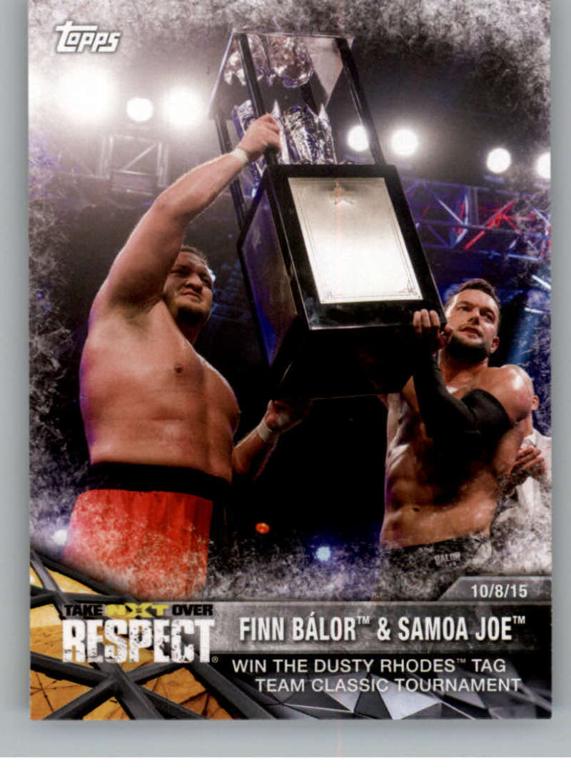 2017 Topps NXT Matches and Moments #5 Finn Balor/Samoa Joe Win the Dusty Rhodes Tag Team Classic Tournament NM-MT